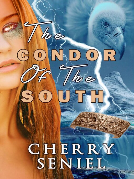 Title details for The Condor of the South by CHERRY SENIEL - Available